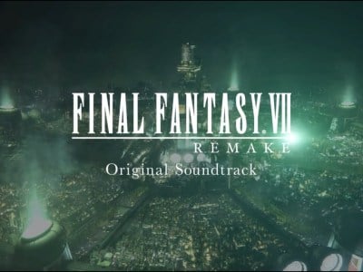 Final Fantasy VII Remake Original Soundtrack Trailer