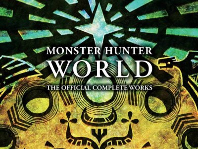 Monster Hunter World Official Complete Works Arrives in August 1