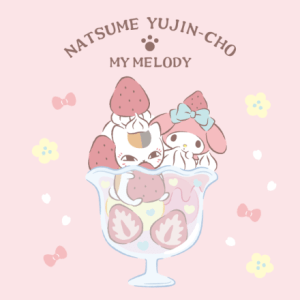 Natsume Yujincho x Sanrio 15th Anniversary My Melody