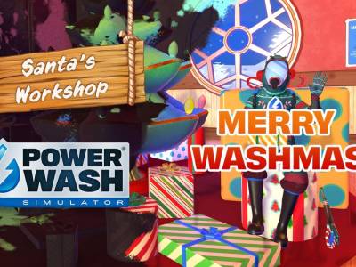 PowerWash Simulator Has Us Clean Santa’s Workshop Today