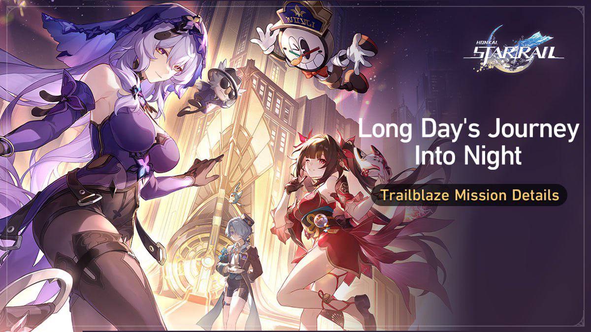 2.0 Honkai: Star Rail Trailblaze Mission "Long Day's Journey Into Night" Detailed