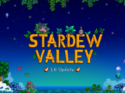 Stardew Valley update 1.6 patch notes